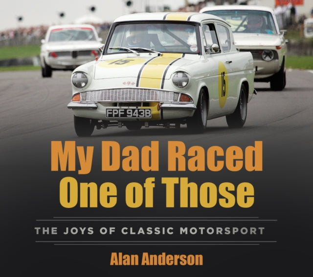 My Dad Raced One Of Those By Anderson, Alan