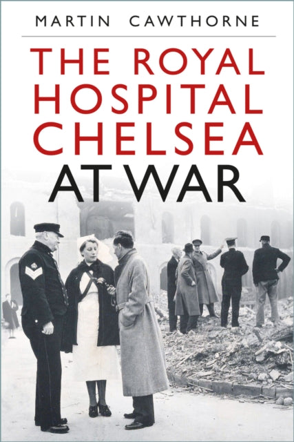 Royal Hospital Chelsea At War