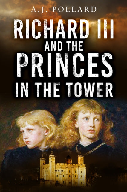 Richard Iii & The Princes In The Tower