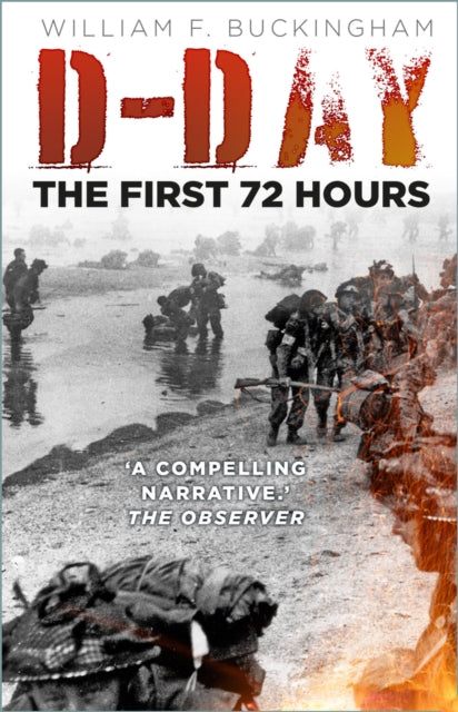 Dday The First 72 Hours