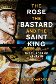 Rose The Bastard & The Saint King