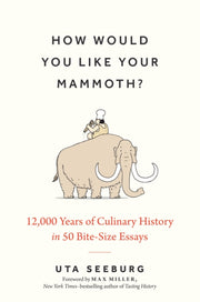 How Would You Like Your Mammoth