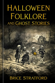 Halloween Folklore & Ghost Stories