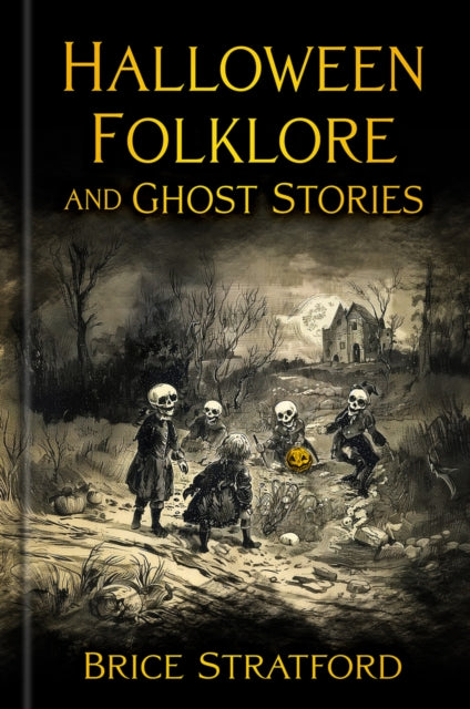 Halloween Folklore & Ghost Stories