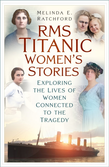 Rms Titanic Womens Stories