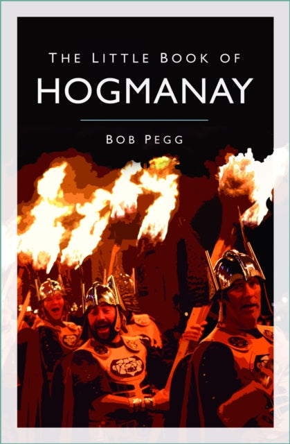 Little Book Of Hogmanay By Pegg, Bob
