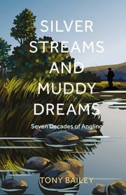 Silver Streams & Muddy Dreams
