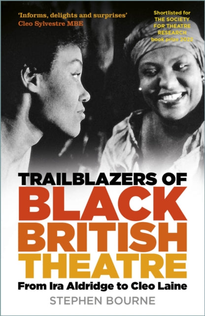 Trailblazers Of Black British Theatre