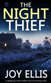 Night Thief A Gripping Crime Thrille By Ellis, Joy