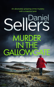 Murder In The Gallowgate An Absolutely G