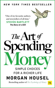 Art Of Spending Money By Housel, Morgan