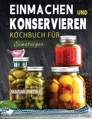 Einmachen Und Konservieren Kochbuch F R