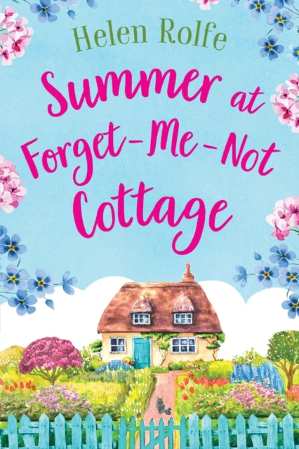 Summer At Forget-me-not Cottage