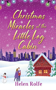 Christmas Miracles At The Little Log Cab