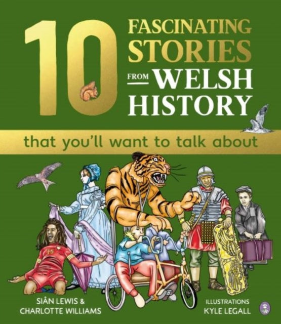 10 Fascinating Stories From Welsh Histor