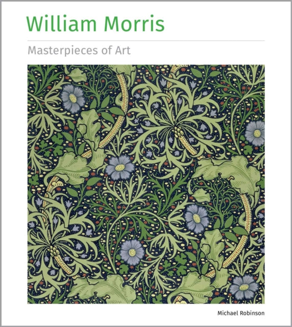 William Morris Masterpieces Of Art By Robinson, Michael