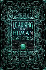 Learning To Be Human Short Stories