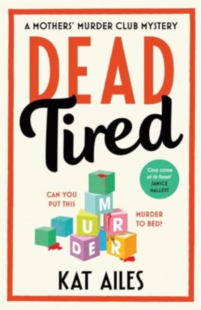 Dead Tired By Ailes, Kat