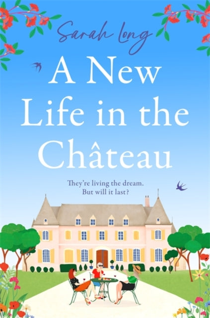 New Life In The Chateau