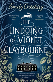 Undoing Of Violet Claybourne By Critchley, Emily