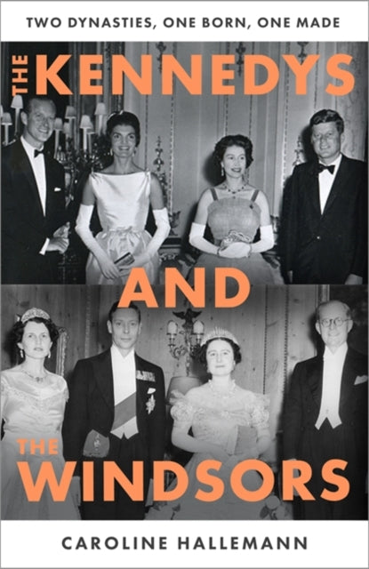 Kennedys & The Windsors