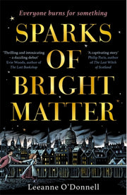 Sparks Of Bright Matter By O'donnell, Leeanne