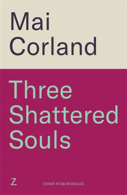 Three Shattered Souls By Corland, Mai