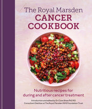 Royal Marsden Cancer Cookbook Nutritio