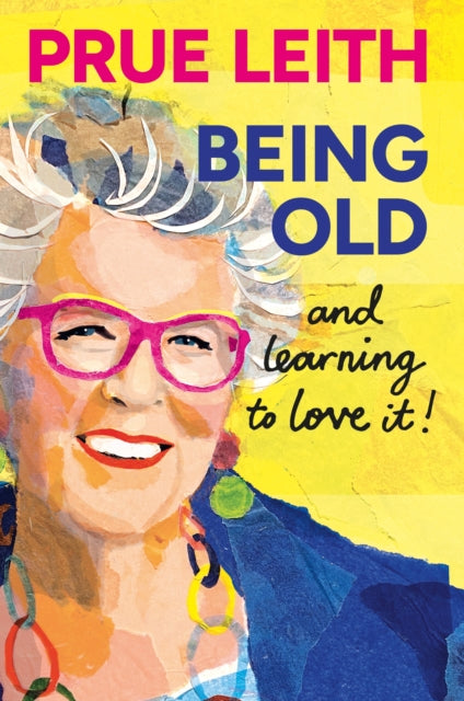 Being Old & Learning To Love It