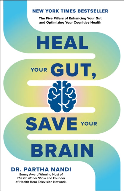 Heal Your Gut Save Your Brain