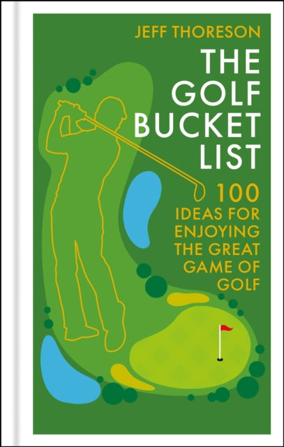 Golf Bucket List By Thoreson, Jeffrey