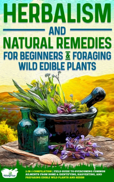 Herbalism And Natural Remedies For Begin By Press, Small Footpri