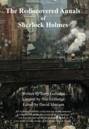 The Rediscovered Annals Of Sherlock Holm