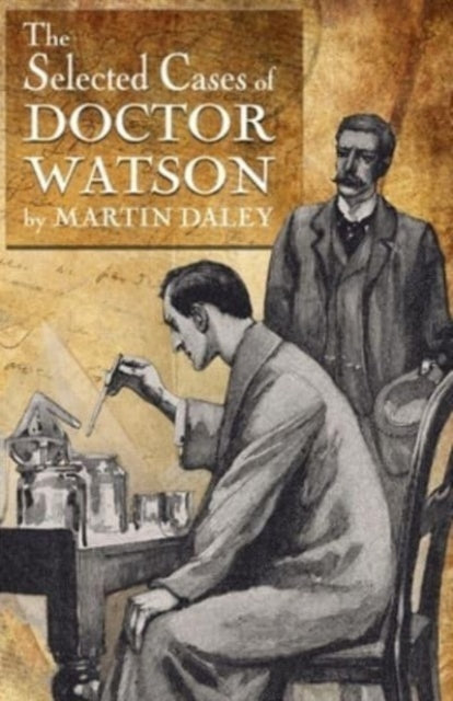 Sherlock Holmes - The Selected Cases Of