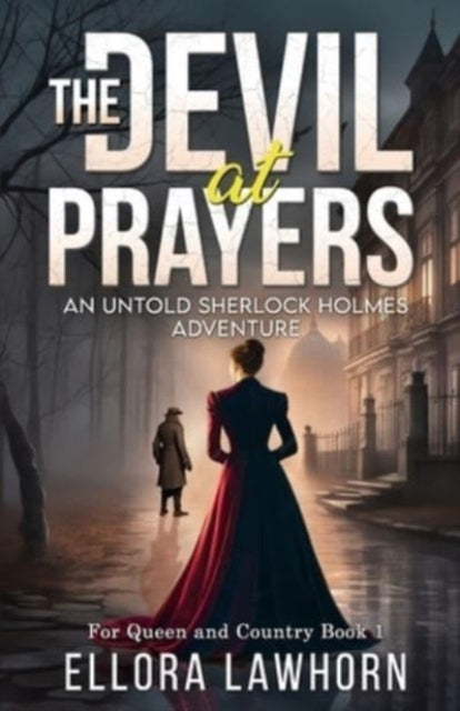 The Devil At Prayers: An Untold Sherlock