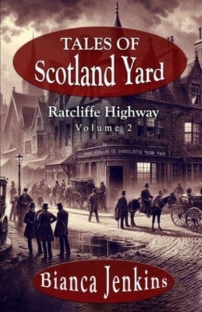 Tales Of Scotland Yard: Ratcliffe Highwa