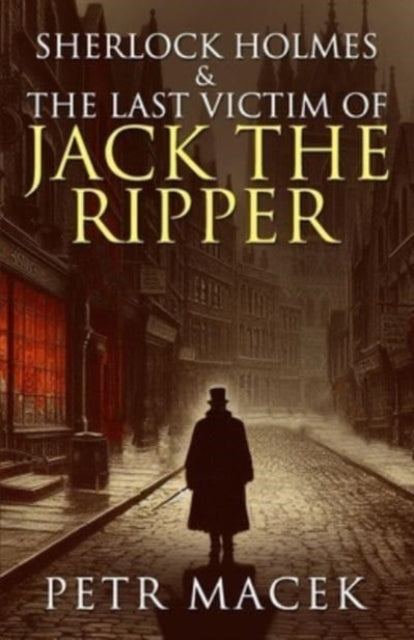 Sherlock Holmes And The Last Victim Of J
