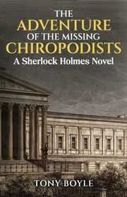 The Adventure Of The Missing Chiropodist By Boyle, Tony