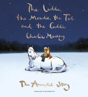 Laddie The Mowdie The Tod & The Cuddie By Mackesy, Charlie