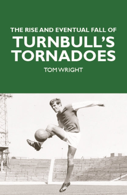 Rise & Eventual Fall Of Turnbulls Tornad