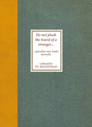 Do Not Pluck The Beard Of A Stranger