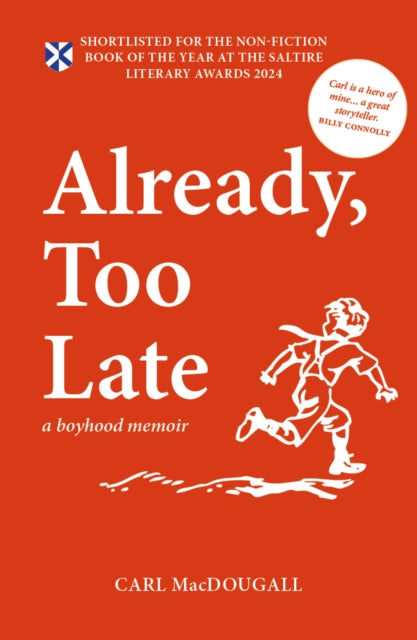 Already Too Late A Boyhood Memoir