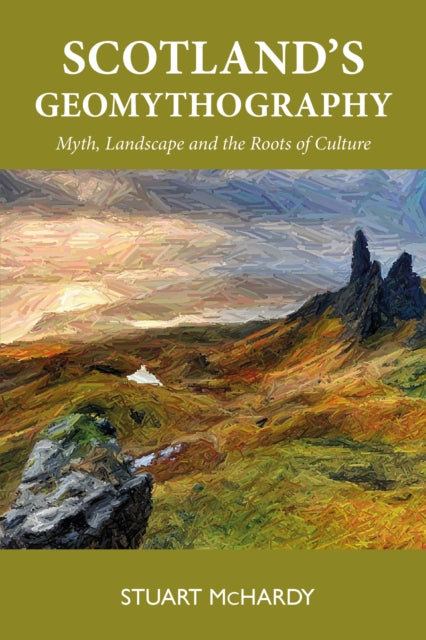 Scotlands Geomythography