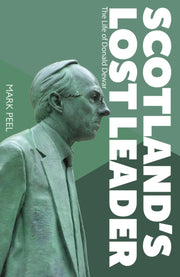 Scotlands Lost Leader By Peel, Mark
