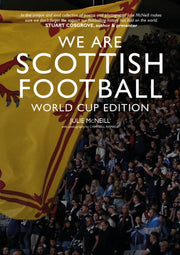 We Are Scottish Football By Mcneill, Julie