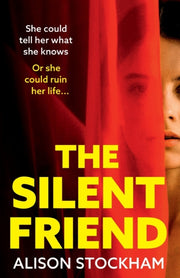 The Silent Friend By Stockham, Alison