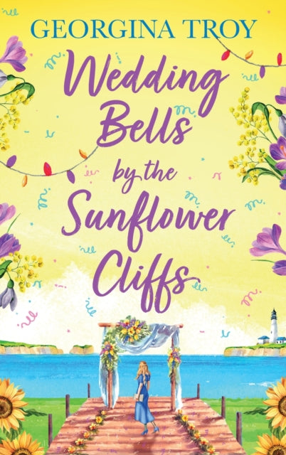 Wedding Bells By The Sunflower Cliffs