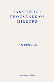 Fassbinder Thousands Of Mirrors