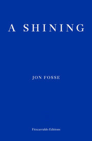 Shining By Fosse, Jon