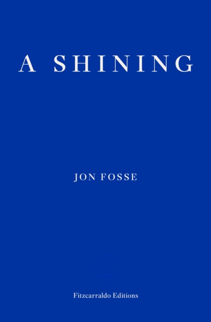 Shining By Fosse, Jon